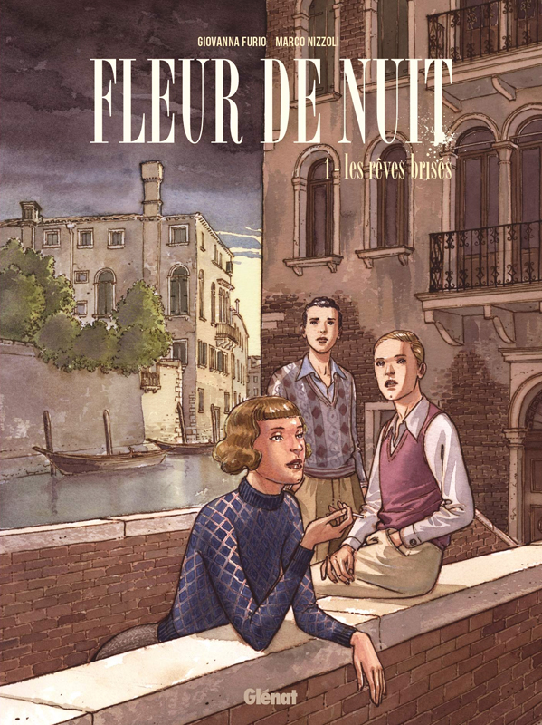 Fleur de Nuit. Tome 1 : Les rêves brisés