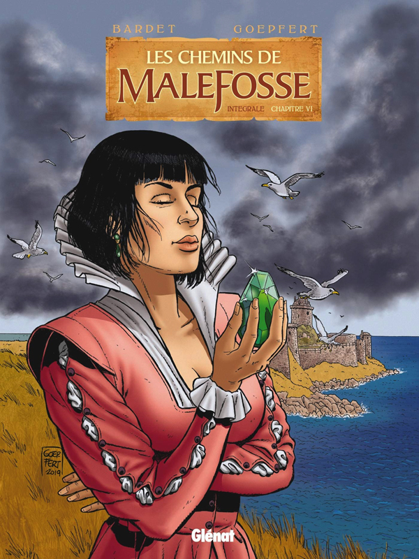 Les chemins de Malefosse : intégrale Tome 6