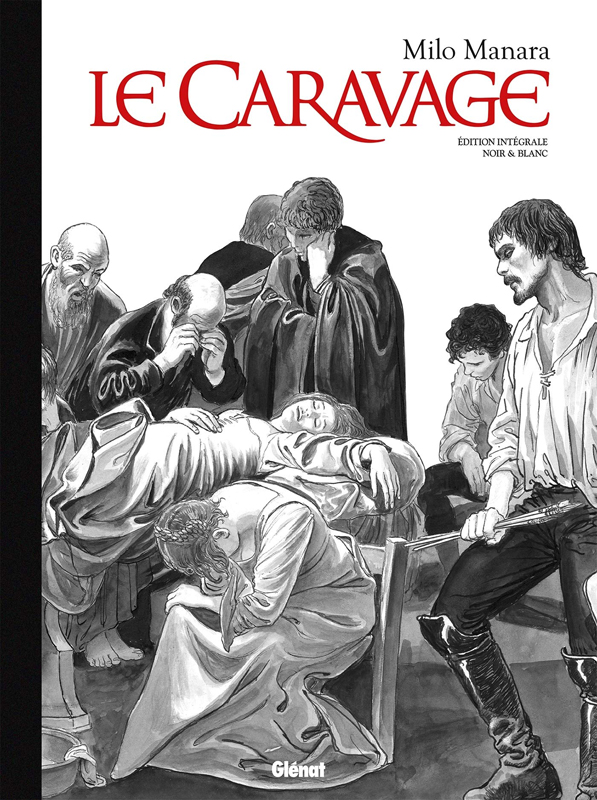 Le Caravage Intégrale . Edition spéciale en noir & blanc