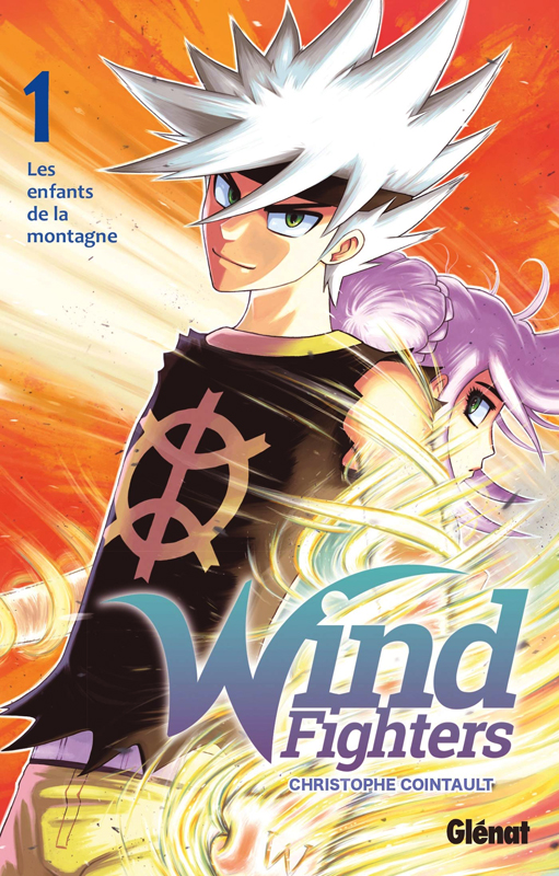 Wind Fighters Tome 1 : Les enfants de la montagne
