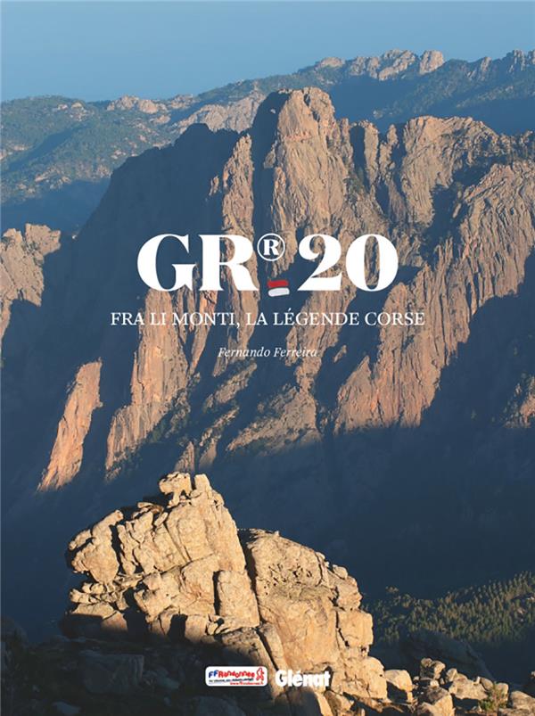 GR-20. Fra li monti, la légende corse