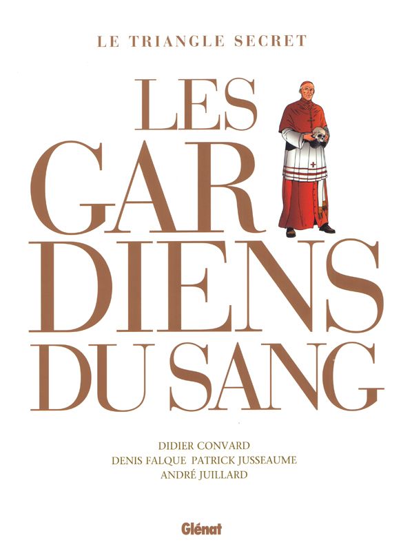 Le triangle secret : Les gardiens du sang - Intégrale