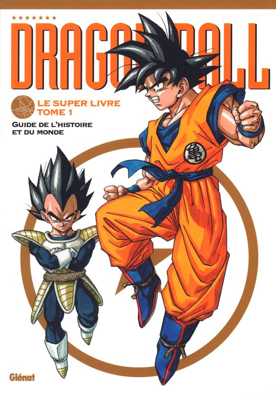 Dragon Ball - Le super livre Tome 1 : Guide de l'histoire et du monde