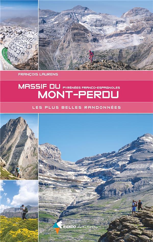 Massif du Mont-Perdu. Les plus belles randonnées