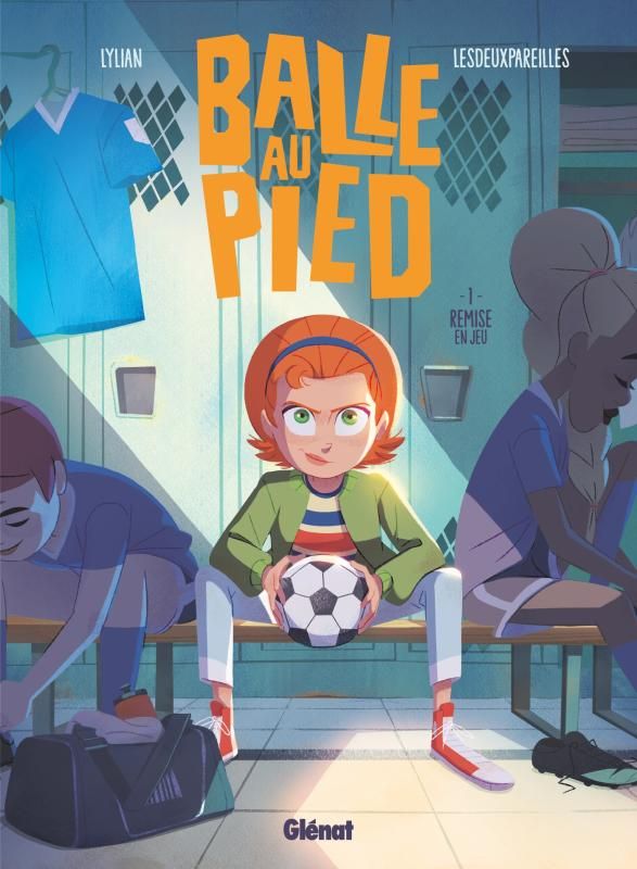 Balle au pied Tome 1 : Remise en jeu