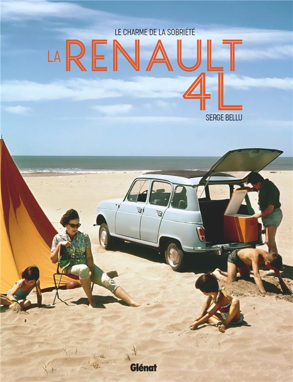 La Renault 4L. Le charme de la sobriété
