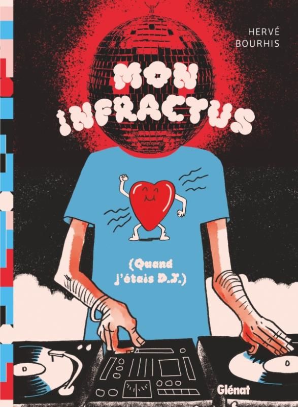 Mon infractus (Quand j'étais D.J.)