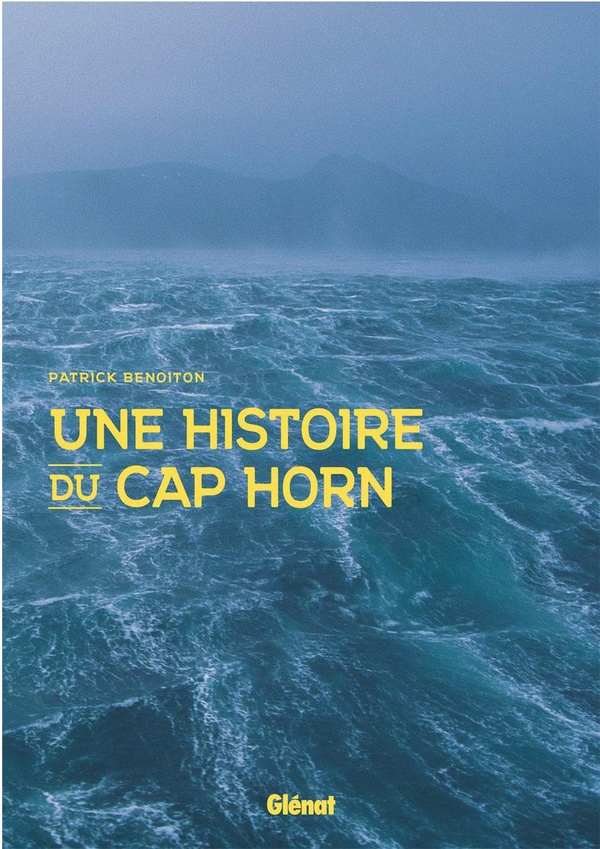 Une histoire du cap Horn