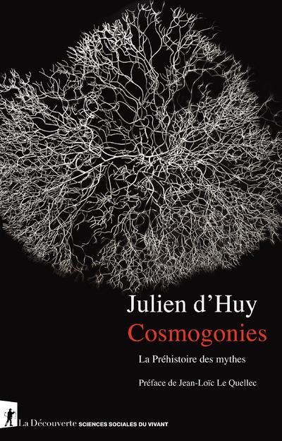 Cosmogonies. La préhistoire des mythes