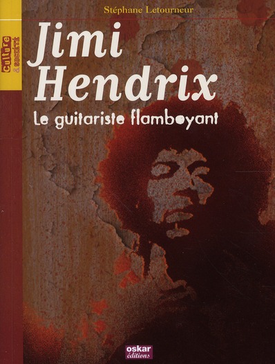 Jimi Hendrix. Le guitariste flamboyant