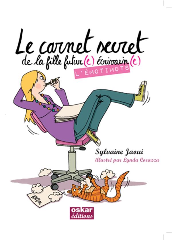 Le carnet secret de la fille futur(e) écrivain(e). L'émotimots