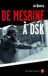 De Mesrine à DSK / Les vérités d'un grand flic