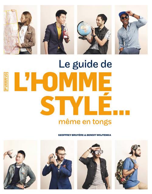 Le guide de l'homme stylé... même en tongs
