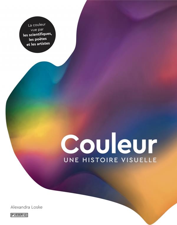Couleur - Une histoire visuelle