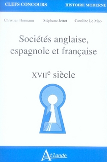 Sociétés anglaise, espagnole et française. XVIIe Siècle