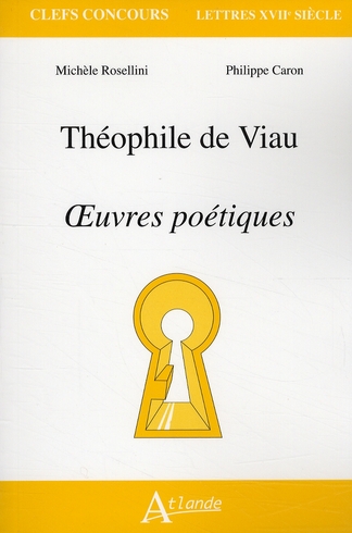 Théophile de Viau. Oeuvres poétiques