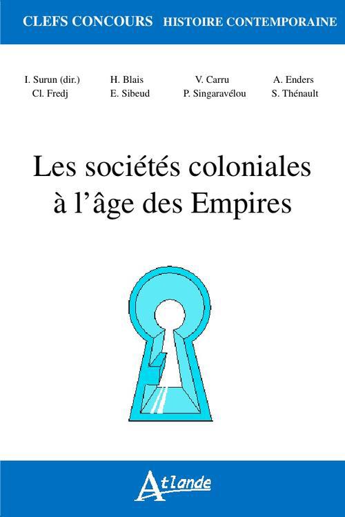 Les sociétés coloniales à l'âge des Empires (1850-1960)
