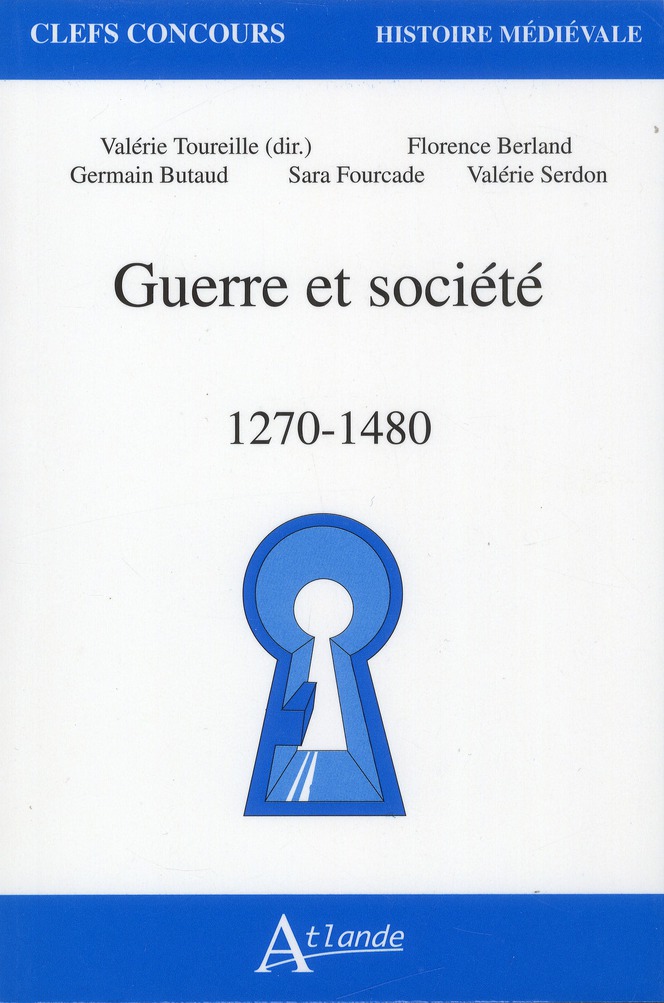 Guerre et société. 1270-1480
