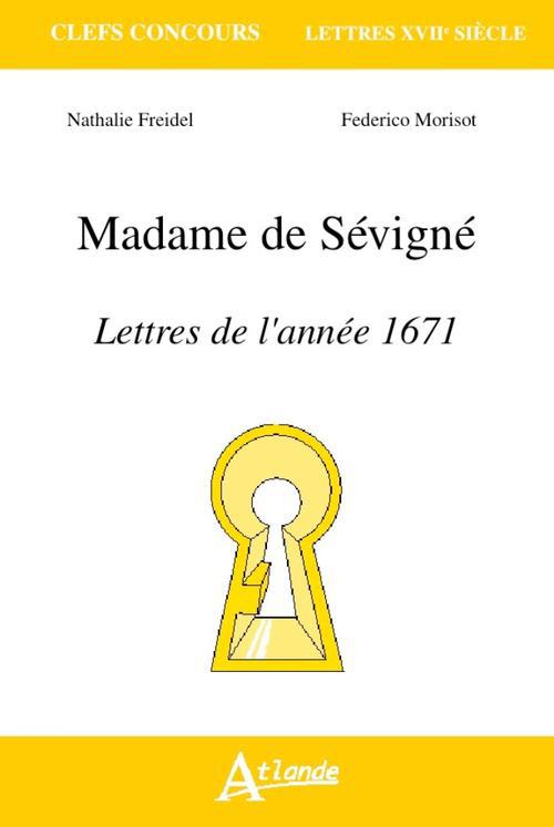 Madame de Sévigné. Lettres de l'année 1671