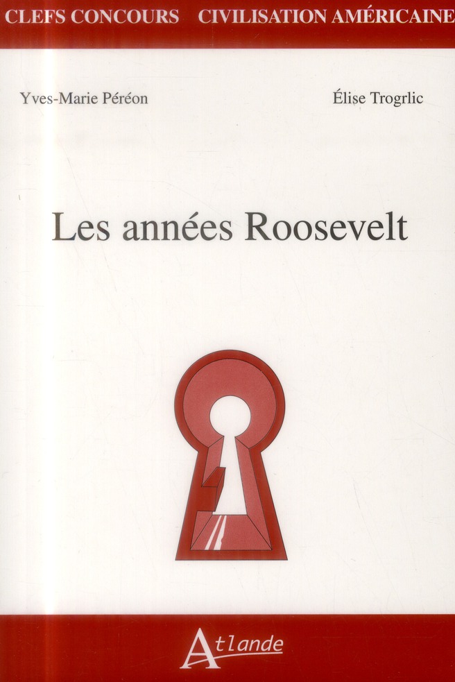 Les années Roosevelt