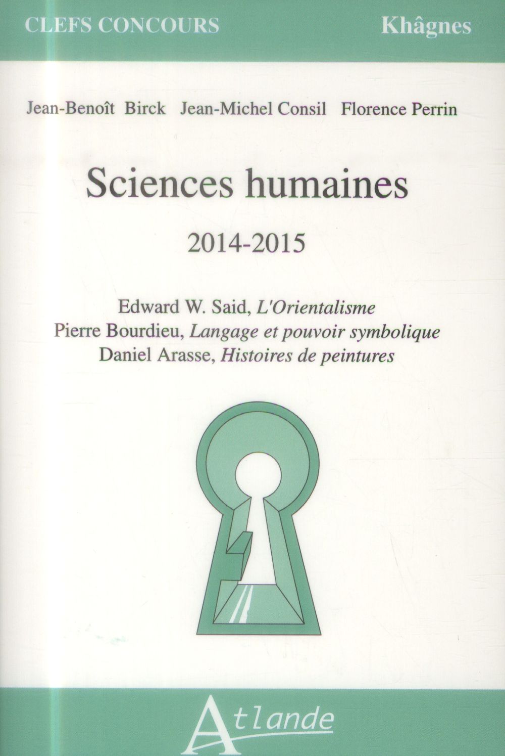 Sciences humaines 2014-2015. Edward Said, L'Orientalisme ; Pierre Bourdieu, Langage et pouvoir symbo