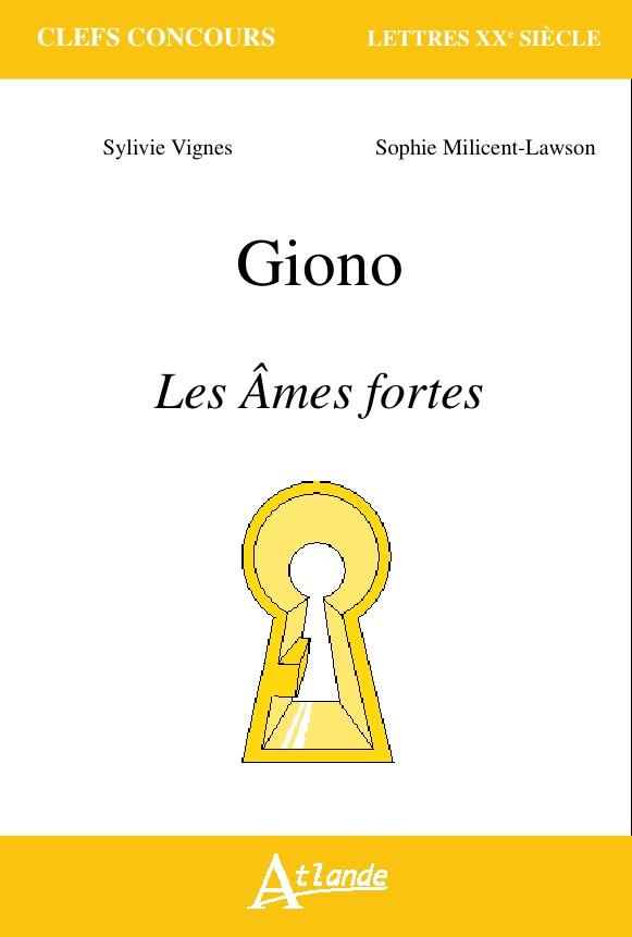 Giono, Les âmes fortes
