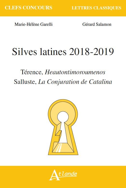 Silves latines. Térence, Heautontimoroumenos ; Salluste, La Conjuration de Catilina, Edition 2018-20
