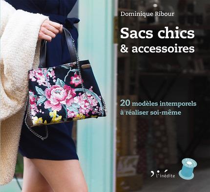 Sacs chics et accessoires. 20 modèles intemporels à faire soi-même