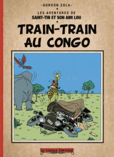 Les aventures de Saint-Tin et son ami Lou : Train-train au Congo