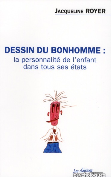 Dessin du bonhomme / La personnalité de l'enfant dans tous ses états