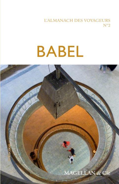 L'Almanach des Voyageurs. Tome 2, Babel