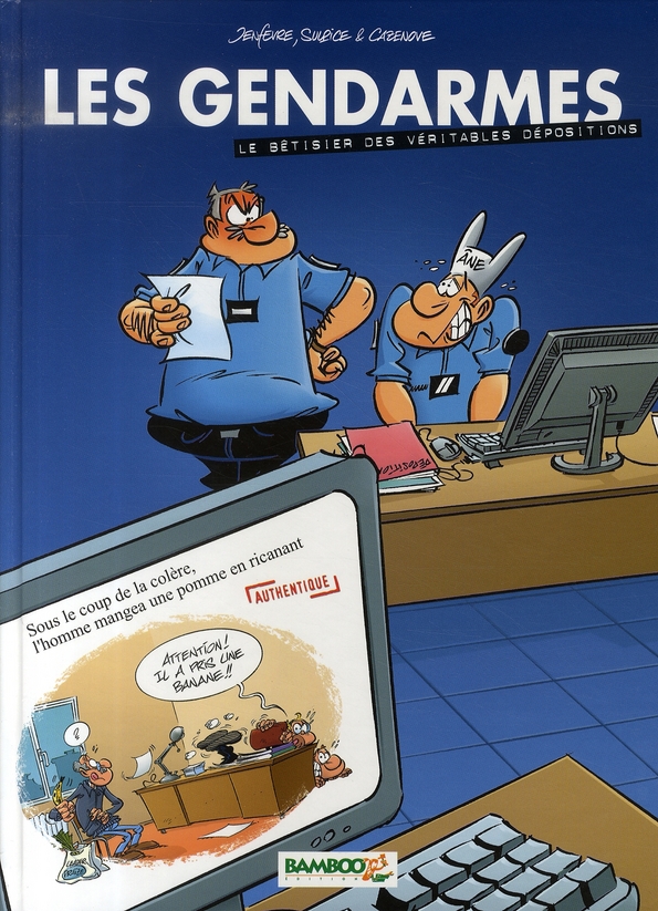 Les Gendarmes : Le bêtisier des véritables dépositions