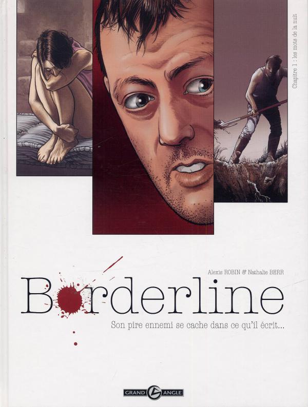 Borderline Tome 1 : Son pire ennemi se cache dans ce qu'il écrit...