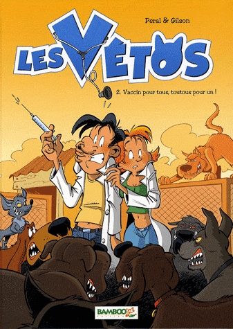 Les vétos Tome 2 : Vaccin pour tous, toutous pour un !