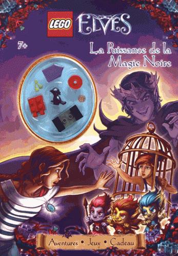 Lego Elves La puissance de la magie noire