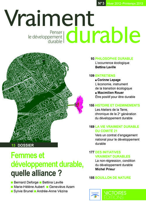 Vraiment durable N° 3, hiver 2012- printemps 2013 : Femmes et développement durable, quelle alliance