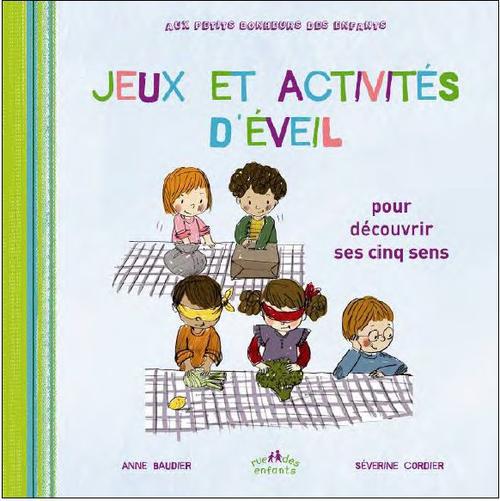 Jeux et activités d'éveil. Pour découvrir ses cinq sens