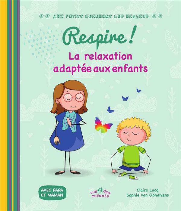 Respire ! La relaxation adaptée aux enfants
