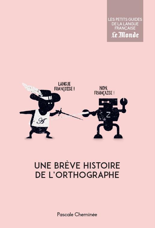 Une brève histoire de l'orthographe