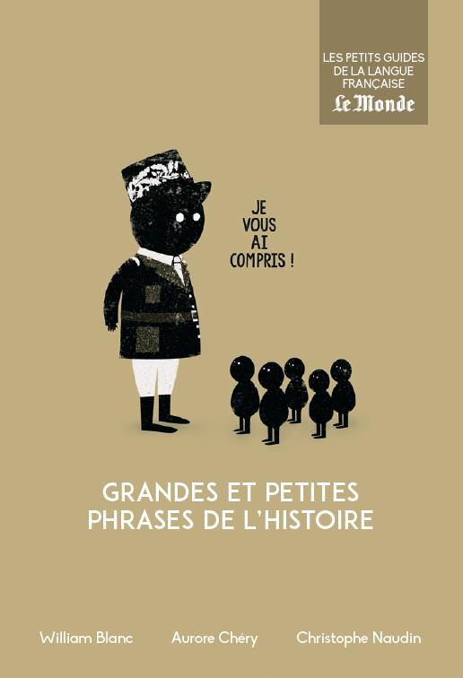 Grandes et petites phrases de l'Histoire