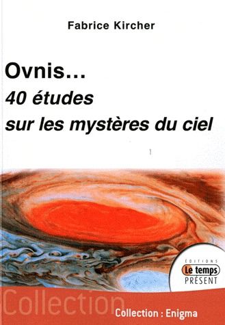 Ovnis: 40 études sur les mystères du ciel