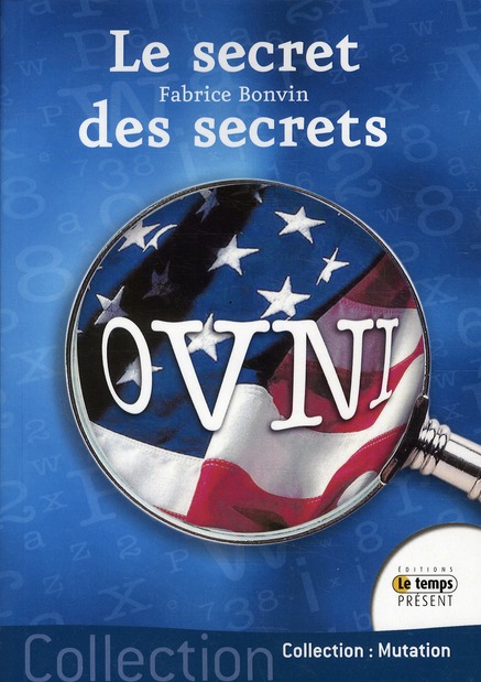 OVNIS. Le secret des secrets