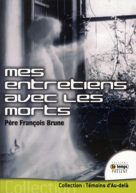 Mes entretiens avec les morts