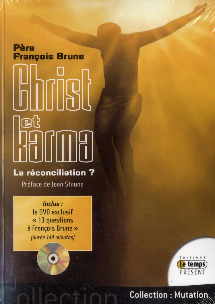 Christ et karma. La réconciliation ? Avec 1 DVD