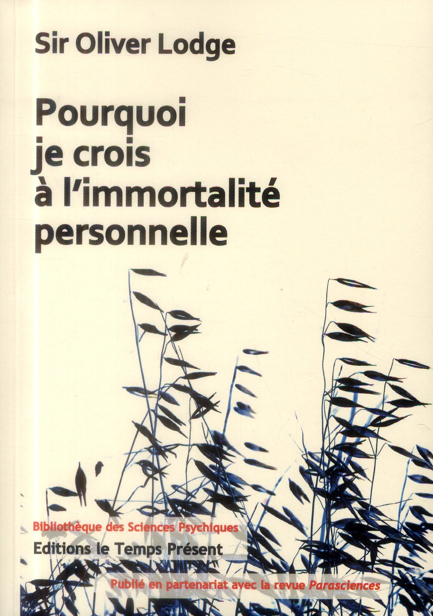 Pourquoi je crois à l'immortalité personnelle
