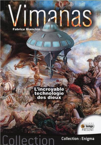 Vimanas. L'incroyable technologie des dieux