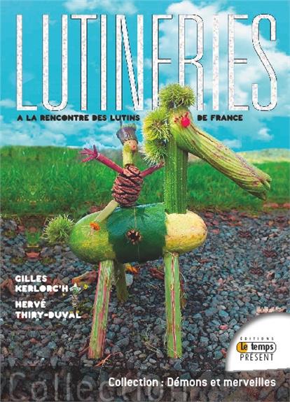 Lutineries à la rencontre des lutins de France