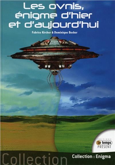 Les ovnis, énigme d'hier et d'aujourd'hui