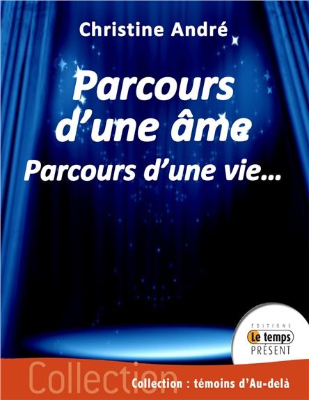 Parcours d'une âme - Parcours d'une vie