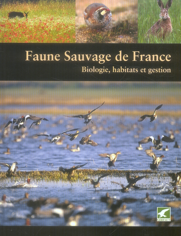 Faune sauvage de France. Biologie, habitats et gestion